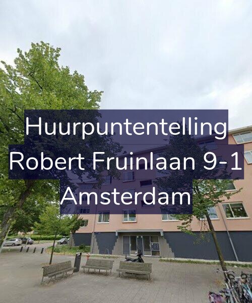 Foto gevel Huurpuntentelling voor Robert Fruinlaan 9-1, Amsterdam