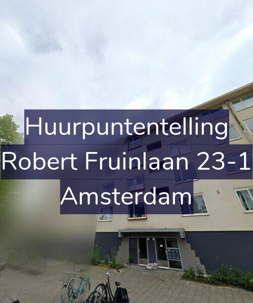 Foto gevel Huurpuntentelling voor Robert Fruinlaan 23-1, Amsterdam