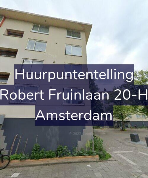 Foto gevel Huurpuntentelling voor Robert Fruinlaan 20-H, Amsterdam