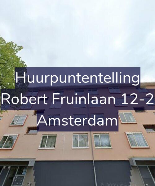 Foto gevel Huurpuntentelling voor Robert Fruinlaan 12-2, Amsterdam