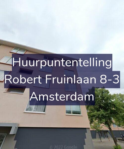 Foto gevel Huurpuntentelling voor Robert Fruinlaan 8-3, Amsterdam