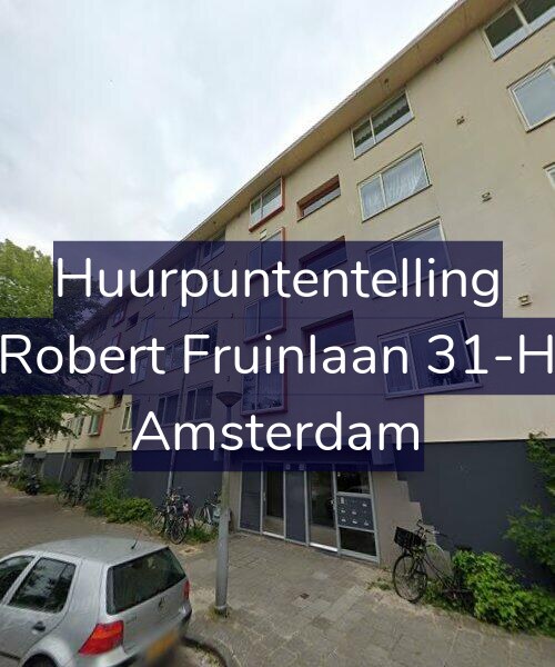 Foto gevel Huurpuntentelling voor Robert Fruinlaan 31-H, Amsterdam