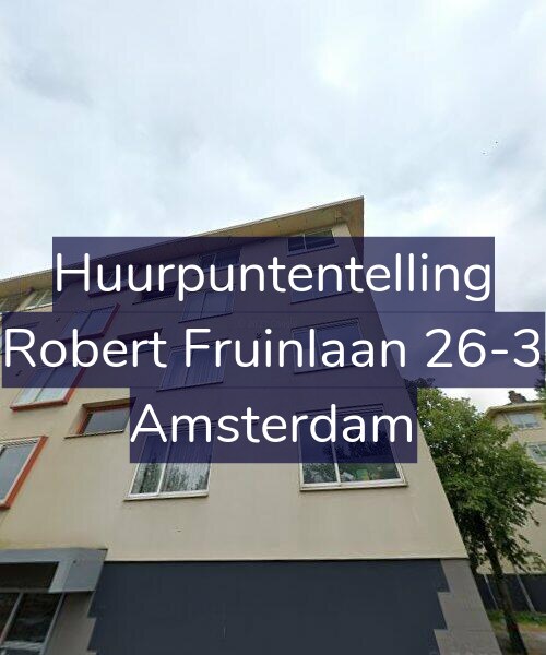 Foto gevel Huurpuntentelling voor Robert Fruinlaan 26-3, Amsterdam