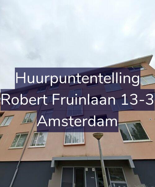 Foto gevel Huurpuntentelling voor Robert Fruinlaan 13-3, Amsterdam