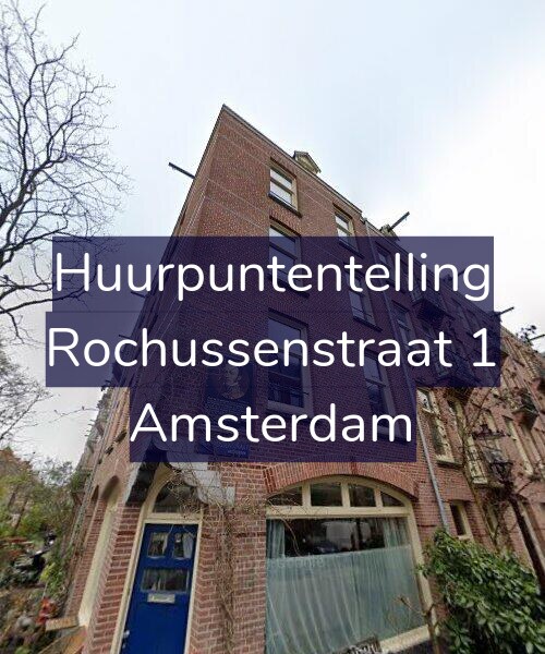 Foto gevel Huurpuntentelling voor Rochussenstraat 1, Amsterdam