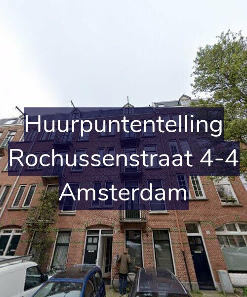 Foto gevel Huurpuntentelling voor Rochussenstraat 4-4, Amsterdam