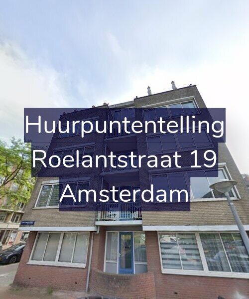 Foto gevel Huurpuntentelling voor Roelantstraat 19, Amsterdam