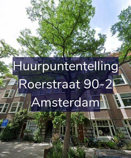 Foto gevel Huurpuntentelling voor Roerstraat 90-2, Amsterdam