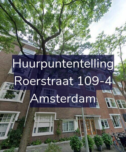 Foto gevel Huurpuntentelling voor Roerstraat 109-4, Amsterdam