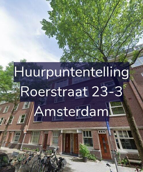 Foto gevel Huurpuntentelling voor Roerstraat 23-3, Amsterdam