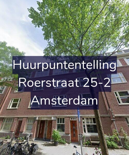 Foto gevel Huurpuntentelling voor Roerstraat 25-2, Amsterdam