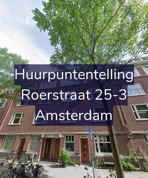 Foto gevel Huurpuntentelling voor Roerstraat 25-3, Amsterdam