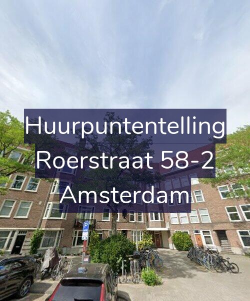 Foto gevel Huurpuntentelling voor Roerstraat 58-2, Amsterdam
