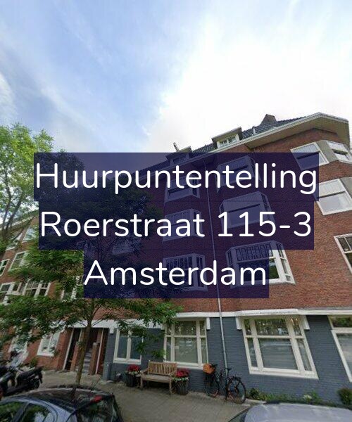 Foto gevel Huurpuntentelling voor Roerstraat 115-3, Amsterdam
