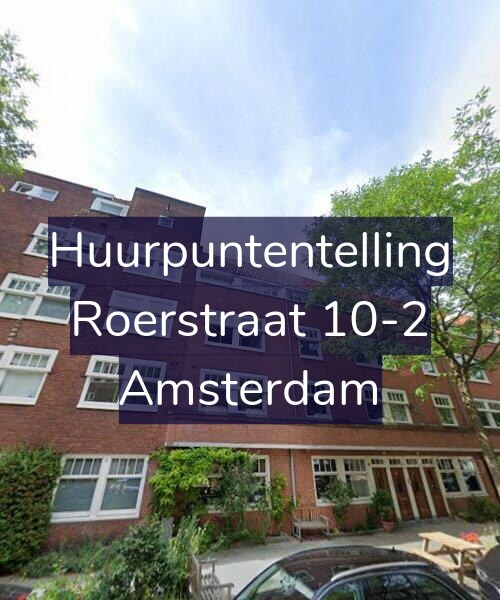 Foto gevel Huurpuntentelling voor Roerstraat 10-2, Amsterdam
