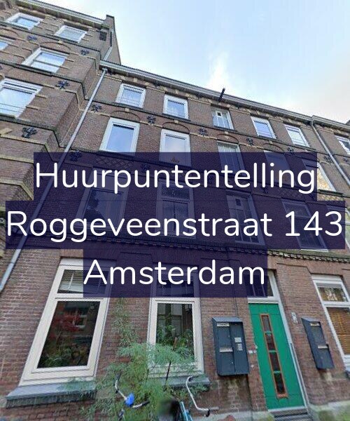Foto gevel Huurpuntentelling voor Roggeveenstraat 143, Amsterdam