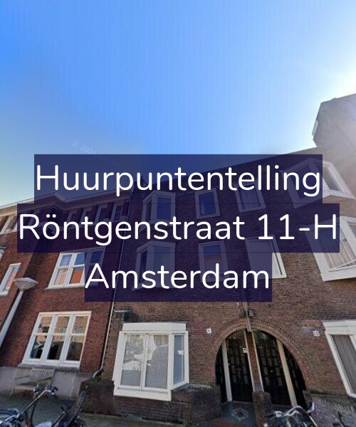 Foto gevel Huurpuntentelling voor Röntgenstraat 11-H, Amsterdam
