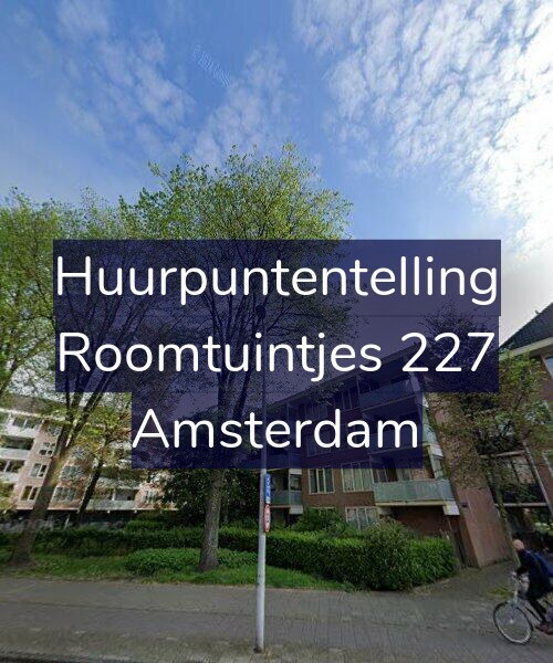 Foto gevel Huurpuntentelling voor Roomtuintjes 227, Amsterdam