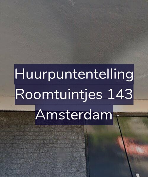 Foto gevel Huurpuntentelling voor Roomtuintjes 143, Amsterdam