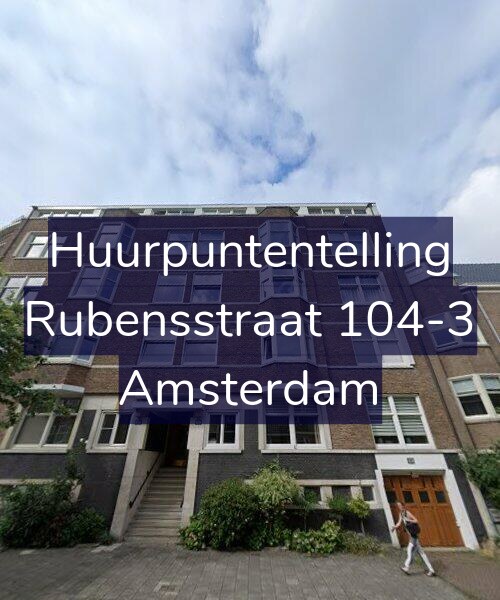 Foto gevel Huurpuntentelling voor Rubensstraat 104-3, Amsterdam
