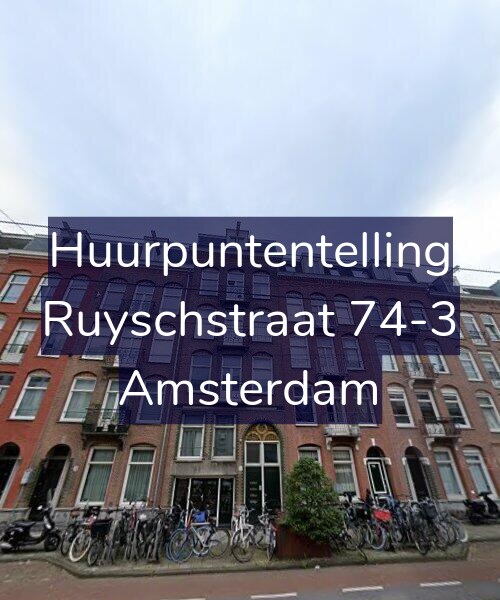 Foto gevel Huurpuntentelling voor Ruyschstraat 74-3, Amsterdam