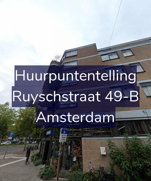 Foto gevel Huurpuntentelling voor Ruyschstraat 49-B, Amsterdam