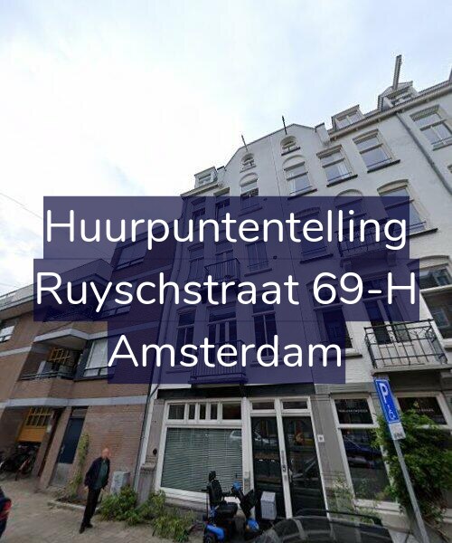 Foto gevel Huurpuntentelling voor Ruyschstraat 69-H, Amsterdam