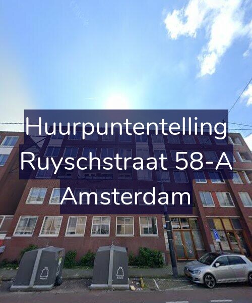 Foto gevel Huurpuntentelling voor Ruyschstraat 58-A, Amsterdam