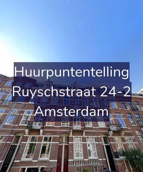 Foto gevel Huurpuntentelling voor Ruyschstraat 24-2, Amsterdam