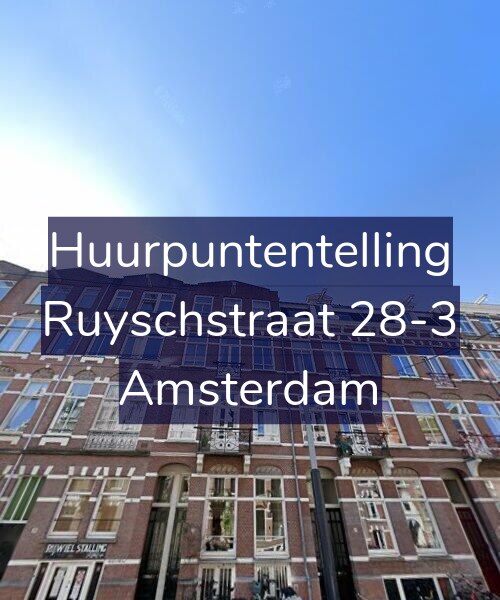 Foto gevel Huurpuntentelling voor Ruyschstraat 28-3, Amsterdam