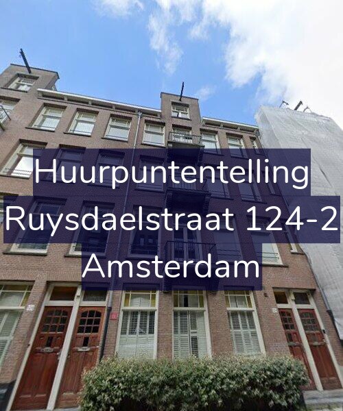Foto gevel Huurpuntentelling voor Ruysdaelstraat 124-2, Amsterdam