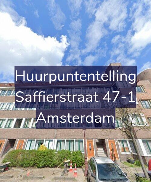 Foto gevel Huurpuntentelling voor Saffierstraat 47-1, Amsterdam