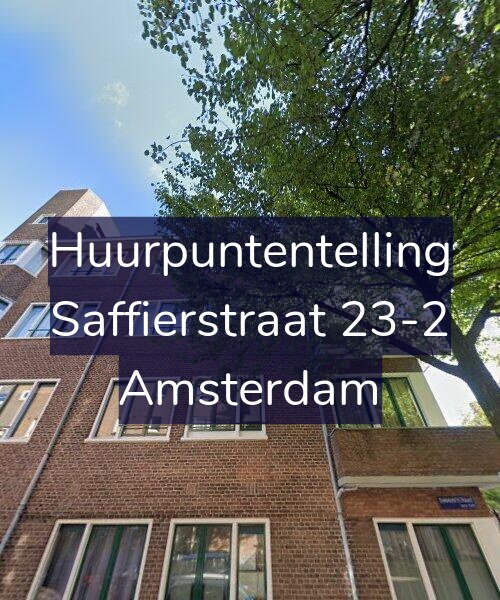Foto gevel Huurpuntentelling voor Saffierstraat 23-2, Amsterdam