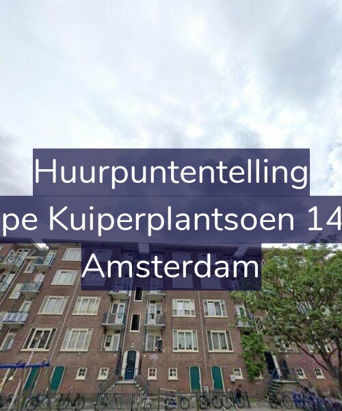 Foto gevel Huurpuntentelling voor Sape Kuiperplantsoen 14-3, Amsterdam