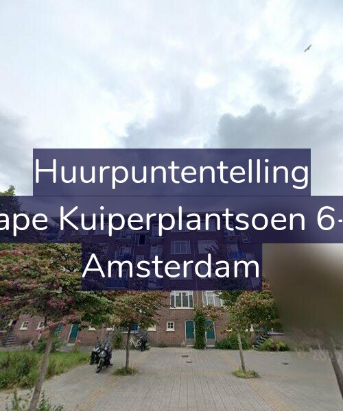 Foto gevel Huurpuntentelling voor Sape Kuiperplantsoen 6-1, Amsterdam