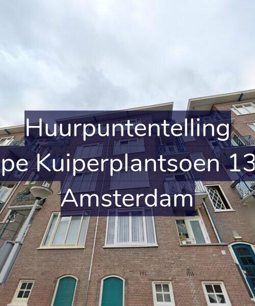 Foto gevel Huurpuntentelling voor Sape Kuiperplantsoen 13-2, Amsterdam