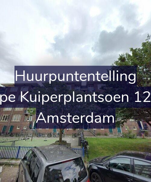 Foto gevel Huurpuntentelling voor Sape Kuiperplantsoen 12-H, Amsterdam
