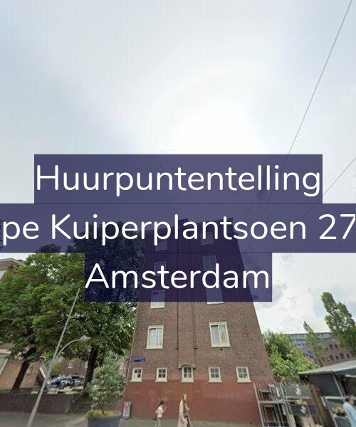 Foto gevel Huurpuntentelling voor Sape Kuiperplantsoen 27-2, Amsterdam
