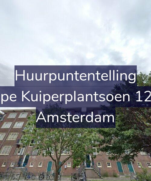 Foto gevel Huurpuntentelling voor Sape Kuiperplantsoen 12-2, Amsterdam
