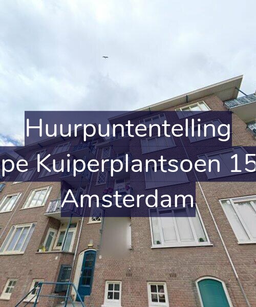 Foto gevel Huurpuntentelling voor Sape Kuiperplantsoen 15-2, Amsterdam