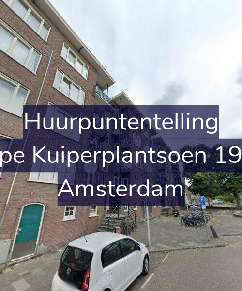 Foto gevel Huurpuntentelling voor Sape Kuiperplantsoen 19-H, Amsterdam