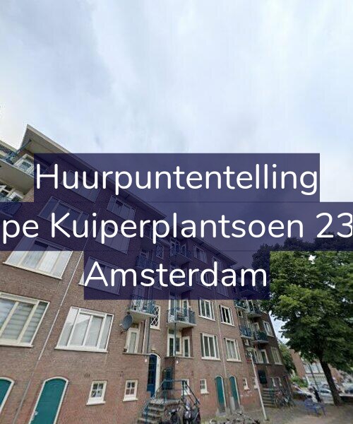 Foto gevel Huurpuntentelling voor Sape Kuiperplantsoen 23-3, Amsterdam