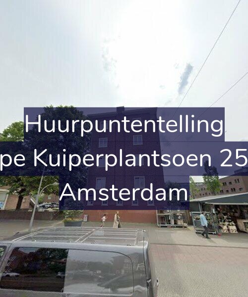 Foto gevel Huurpuntentelling voor Sape Kuiperplantsoen 25-H, Amsterdam