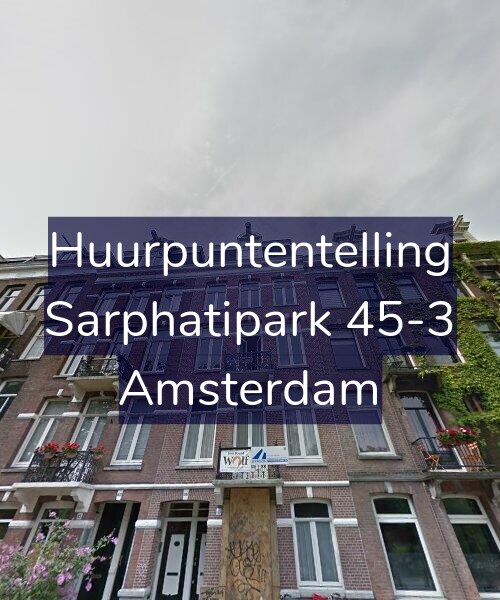 Foto gevel Huurpuntentelling voor Sarphatipark 45-3, Amsterdam