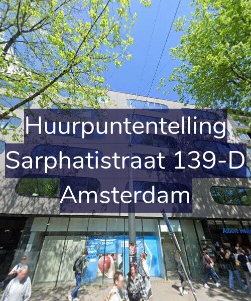 Foto gevel Huurpuntentelling voor Sarphatistraat 139-D, Amsterdam