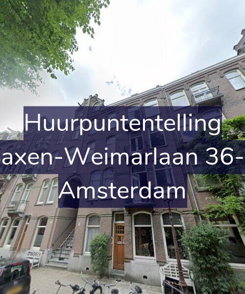 Foto gevel Huurpuntentelling voor Saxen-Weimarlaan 36-1, Amsterdam