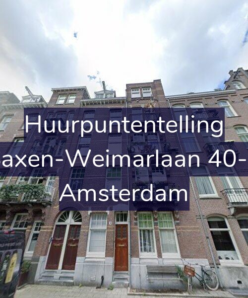Foto gevel Huurpuntentelling voor Saxen-Weimarlaan 40-2, Amsterdam