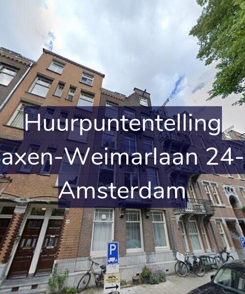 Foto gevel Huurpuntentelling voor Saxen-Weimarlaan 24-4, Amsterdam
