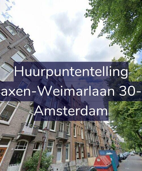 Foto gevel Huurpuntentelling voor Saxen-Weimarlaan 30-3, Amsterdam