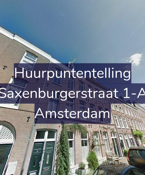 Foto gevel Huurpuntentelling voor Saxenburgerstraat 1-A, Amsterdam
